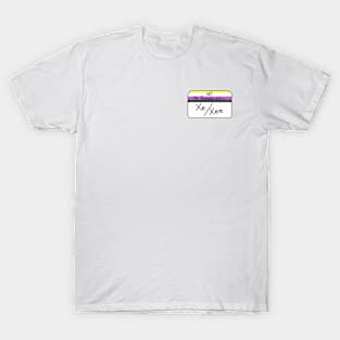 Hi my pronouns are - Xe/Xem - Nonbinary pride T-Shirt